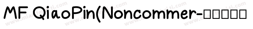 MF QiaoPin(Noncommer字体转换